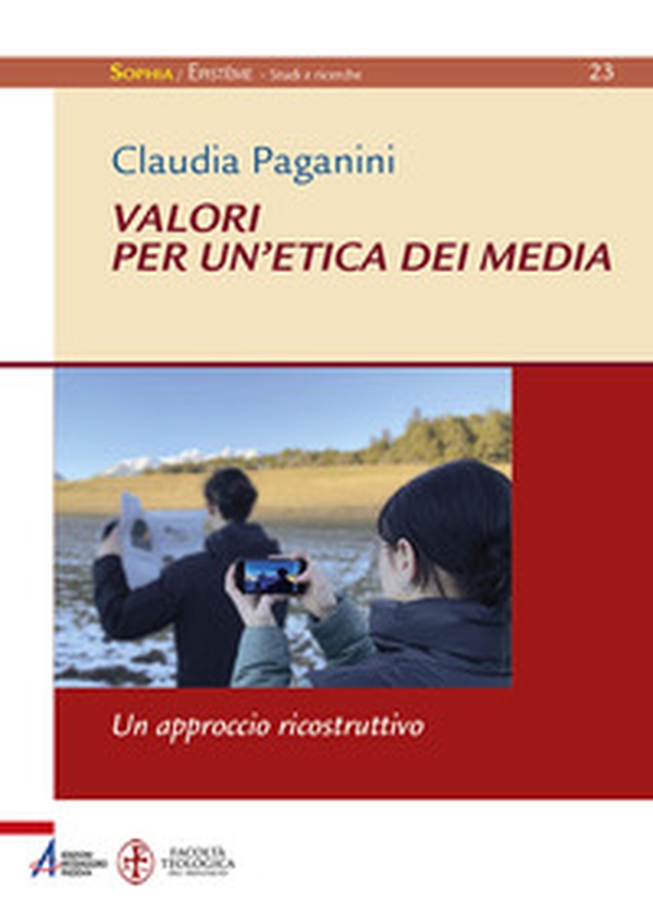 Valori per un'etica dei media. Un approccio ricostruttivo - Librerie.coop Valori per un'etica dei media. Un approccio ricostruttivo - Librerie.coop