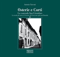 Osterie e corti. La contrada San Cristoforo. La strada più antica di Saronno dal Settecento agli anni Duemila - Librerie.coop