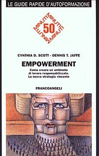 Empowerment. Come creare un ambiente di lavoro responsabilizzato - Librerie.coop