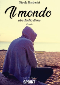 Il mondo vive dentro di me - Librerie.coop