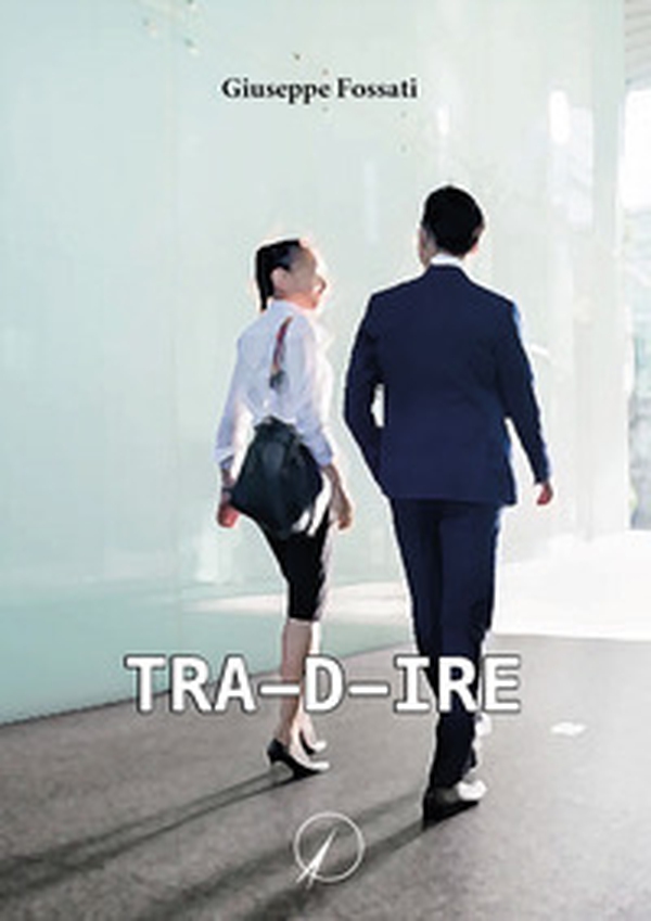 Tra-d-ire - Librerie.coop Tra-d-ire - Librerie.coop