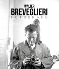 Walter Breveglieri. Fotografo - Librerie.coop