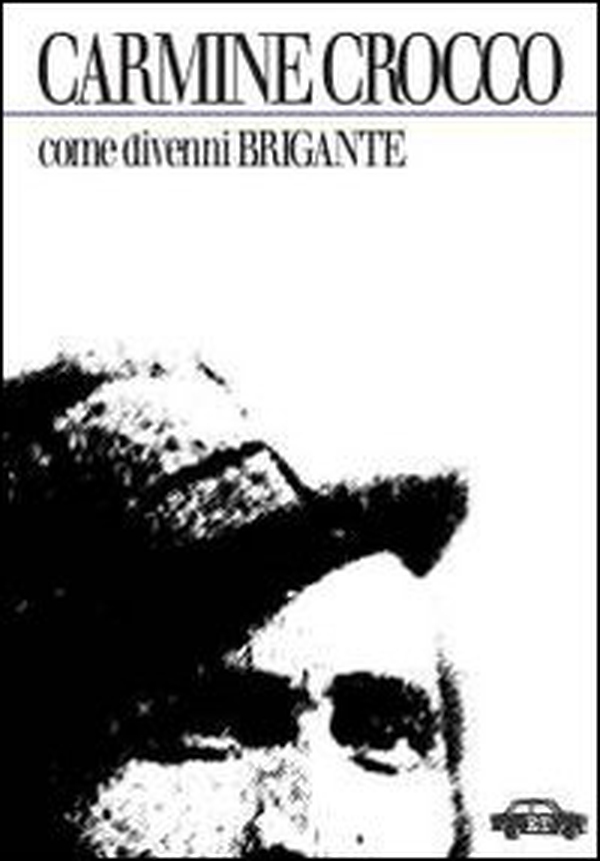 Come divenni brigante - Librerie.coop Come divenni brigante - Librerie.coop