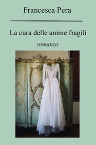 La cura delle anime fragili - Librerie.coop