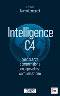 Intelligence C4. Conoscenza, comprensione, consapevolezza, comunicazione - Librerie.coop