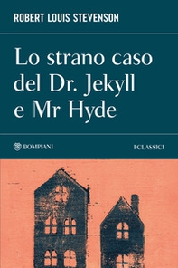 Lo strano caso del Dr. Jekyll e Mr. Hyde - Librerie.coop