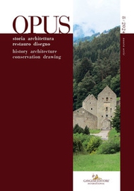 Opus. Quaderno di storia architettura restauro disegno-Journal of history architecture conservation drawing - Vol. 8 - Librerie.coop Opus. Quaderno di storia architettura restauro disegno-Journal of history architecture conservation drawing - Vol. 8 - Librerie.coop
