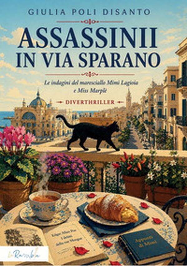Assassinii in via Sparano. Le indagini del maresciallo Mimì Lagioia e Miss Marplè - Librerie.coop