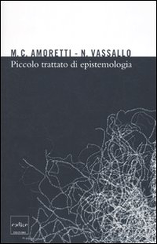 Piccolo trattato di epistemologia - Librerie.coop Piccolo trattato di epistemologia - Librerie.coop