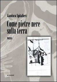 Come pietre nere sulla terra - Librerie.coop
