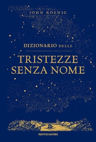 Dizionario delle tristezze senza nome - Librerie.coop
