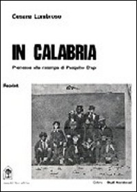 In Calabria. La Calabria vista dal fondatore dell'antropologia criminale - Librerie.coop