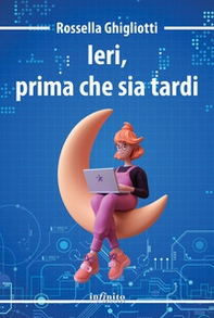 Ieri, prima che sia tardi - Librerie.coop