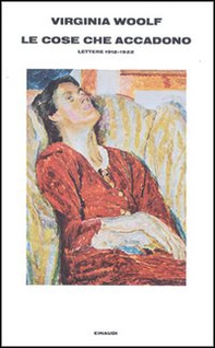 Le cose che accadono. Lettere 1912-1922 - Librerie.coop