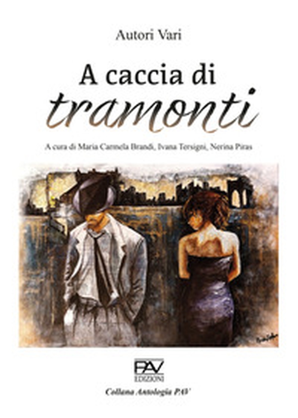 A caccia di tramonti - Librerie.coop A caccia di tramonti - Librerie.coop