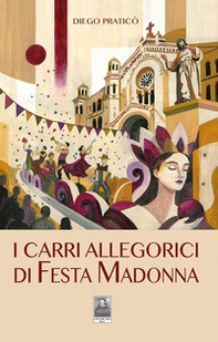 I carri allegorici di Festa Madonna - Librerie.coop