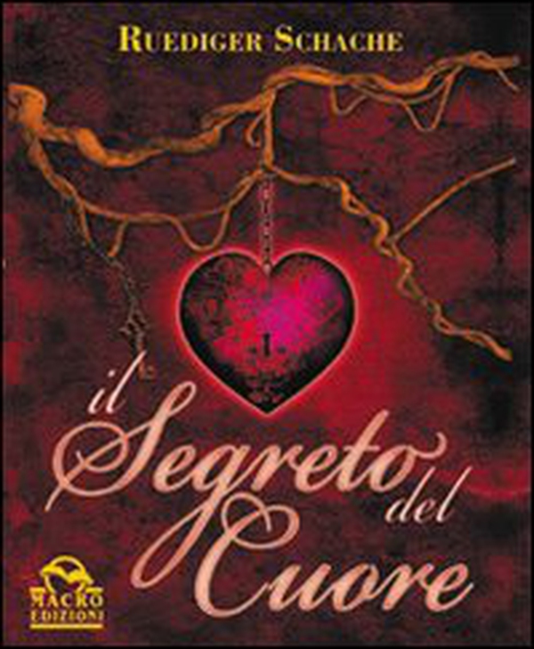 Il segreto del cuore - Librerie.coop Il segreto del cuore - Librerie.coop