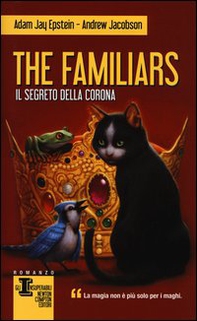 Il segreto della corona. The Familiars - Librerie.coop