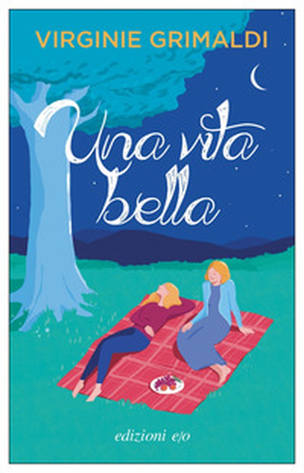 Una vita bella - Librerie.coop Una vita bella - Librerie.coop