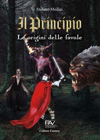 Il principio. Le origini delle favole - Librerie.coop Il principio. Le origini delle favole - Librerie.coop