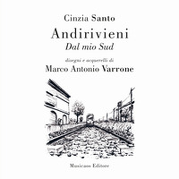 Andirivieni. Dal mio Sud - Librerie.coop Andirivieni. Dal mio Sud - Librerie.coop