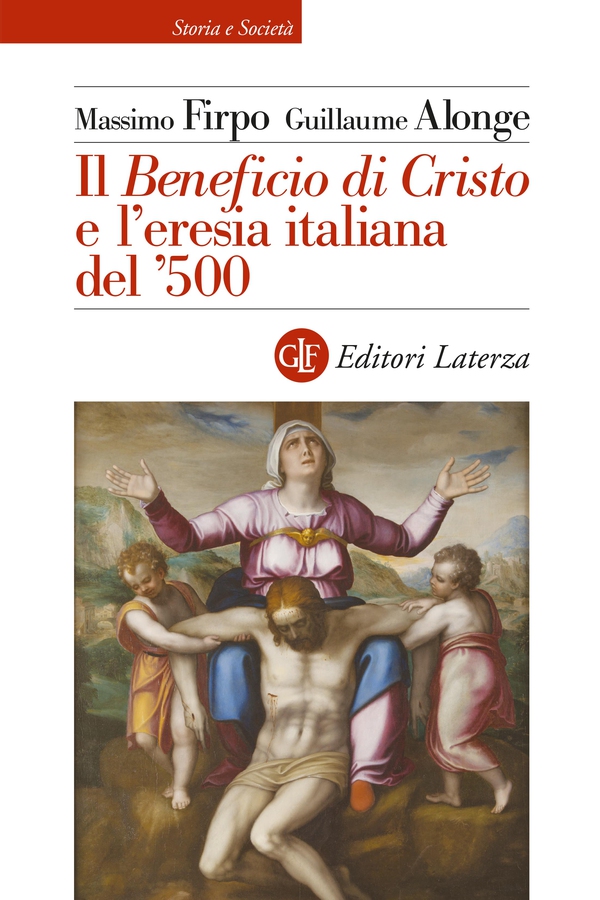 Il Beneficio di Cristo e l'eresia italiana del '500 - Librerie.coop Il Beneficio di Cristo e l'eresia italiana del '500 - Librerie.coop