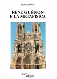 René Guénon e la metafisica - Librerie.coop