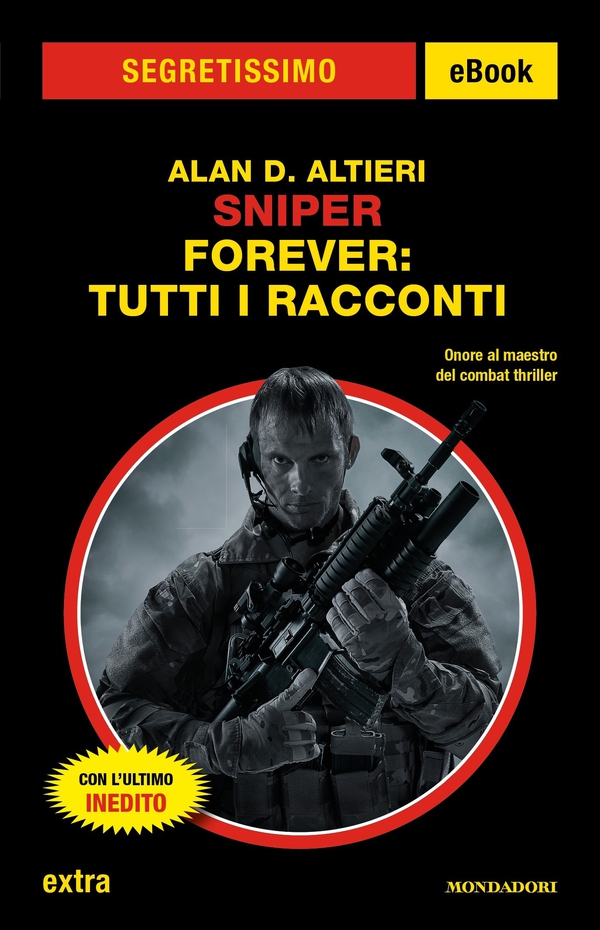 Sniper Forever: tutti i racconti (Segretissimo) - Librerie.coop Sniper Forever: tutti i racconti (Segretissimo) - Librerie.coop