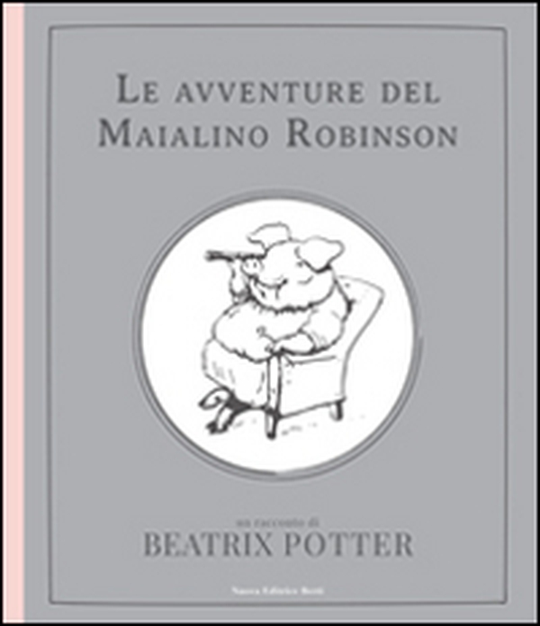 Le avventure del maialino Robinson - Librerie.coop Le avventure del maialino Robinson - Librerie.coop
