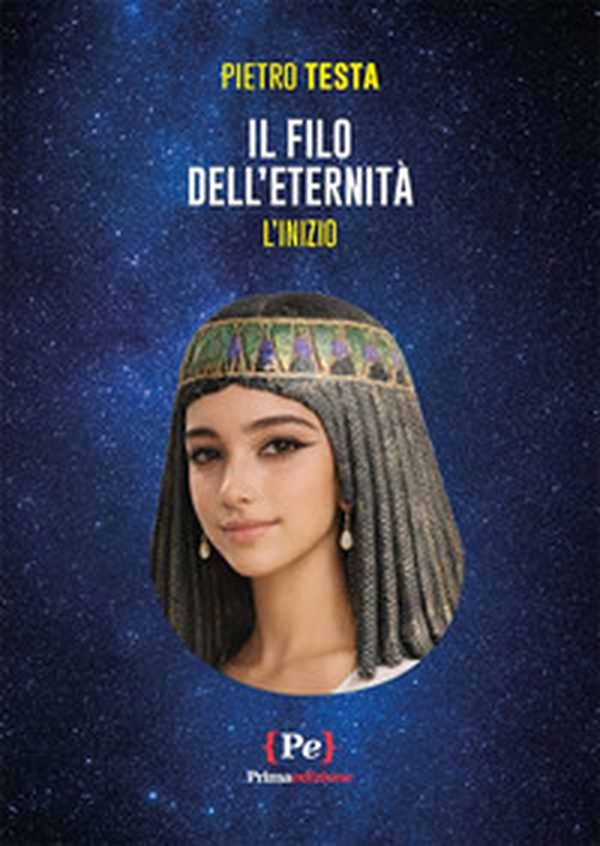 Il filo dell'eternità. L'inizio. - Librerie.coop
