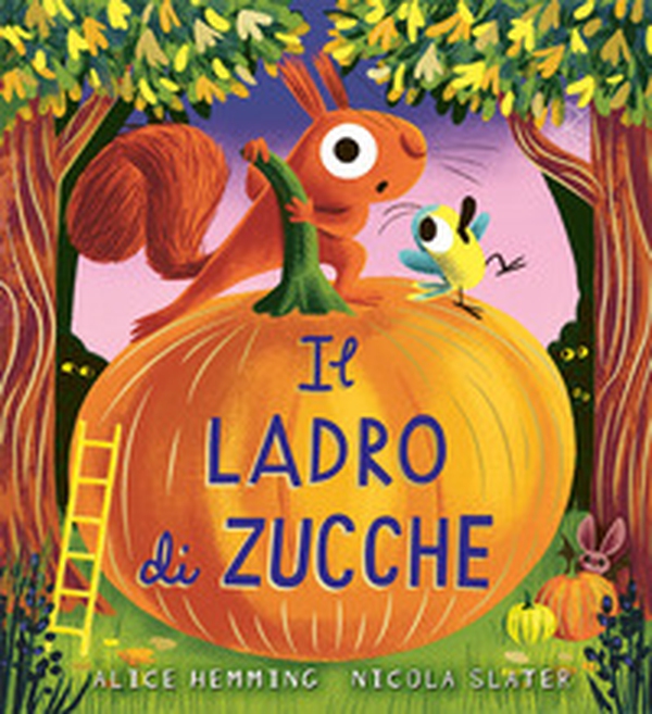 Il ladro di zucche - Librerie.coop