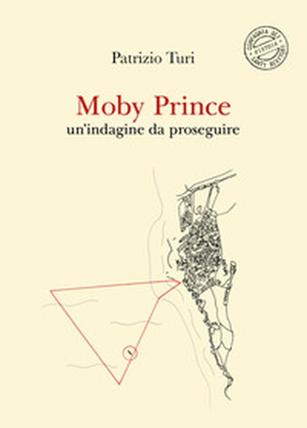 Moby Prince. Un'indagine da proseguire - Librerie.coop