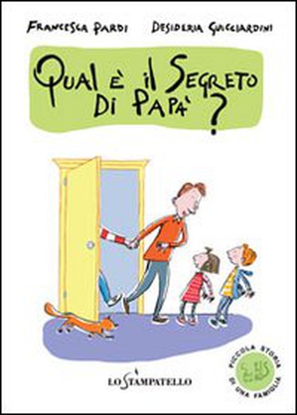 Piccola storia di una famiglia: qual è il segreto di papà? - Librerie.coop Piccola storia di una famiglia: qual è il segreto di papà? - Librerie.coop