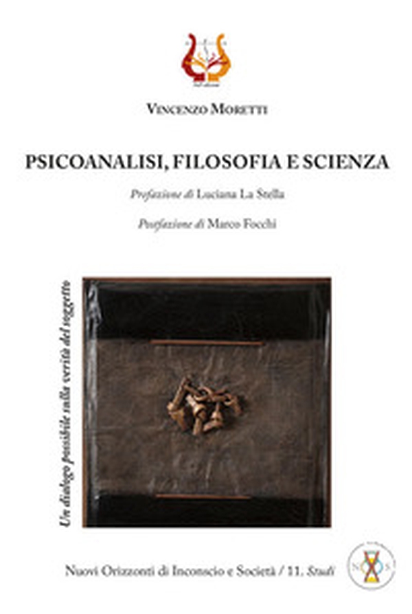 Psicoanalisi, filosofia e scienza. Un dialogo possibile sulla verità del soggetto - Librerie.coop Psicoanalisi, filosofia e scienza. Un dialogo possibile sulla verità del soggetto - Librerie.coop