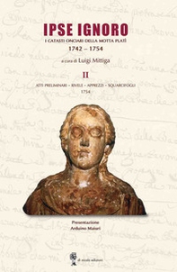 Ipse Ignoro II. I catasti onciari della Motta Platì 1742-1754 - Librerie.coop