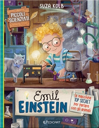 Emil Einstein. La macchina top secret per parlare con gli animali. Piccoli scienziati - Librerie.coop