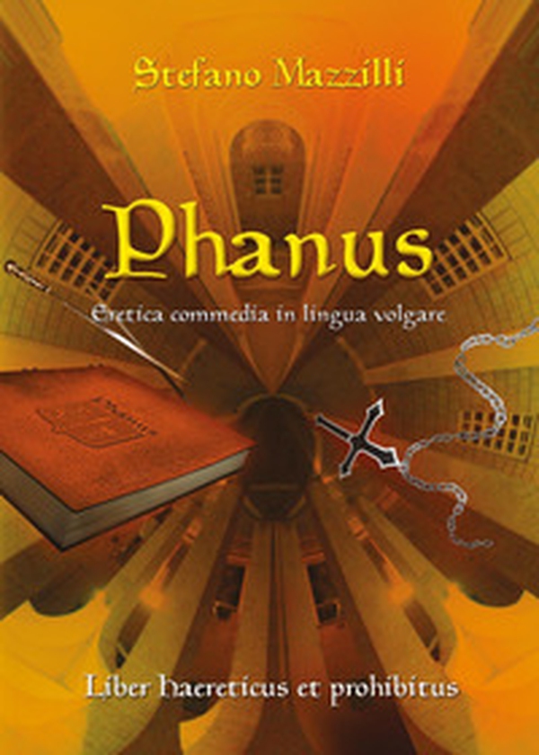 Phanus. Eretica commedia in lingua volgare - Librerie.coop Phanus. Eretica commedia in lingua volgare - Librerie.coop