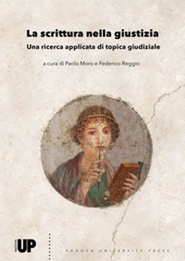 La scrittura nella giustizia. Una ricerca applicata di topica giudiziale - Librerie.coop La scrittura nella giustizia. Una ricerca applicata di topica giudiziale - Librerie.coop