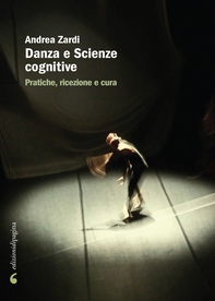 Danza e Scienze cognitive - Librerie.coop Danza e Scienze cognitive - Librerie.coop