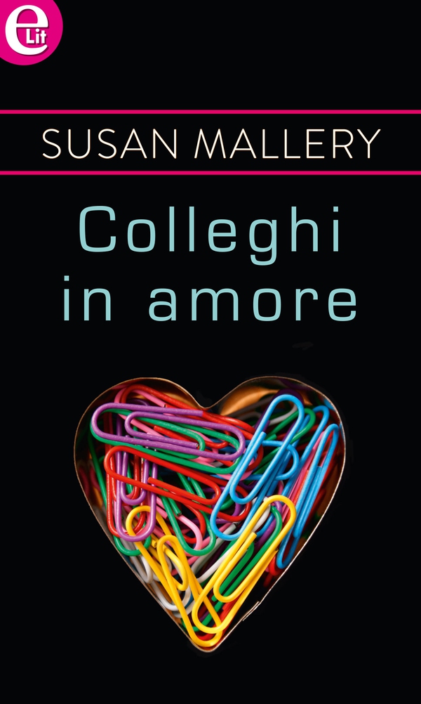 Colleghi in amore (eLit) - Librerie.coop Colleghi in amore (eLit) - Librerie.coop