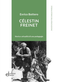 Célestin Freinet. Storia e attualità di una pedagogia - Librerie.coop Célestin Freinet. Storia e attualità di una pedagogia - Librerie.coop