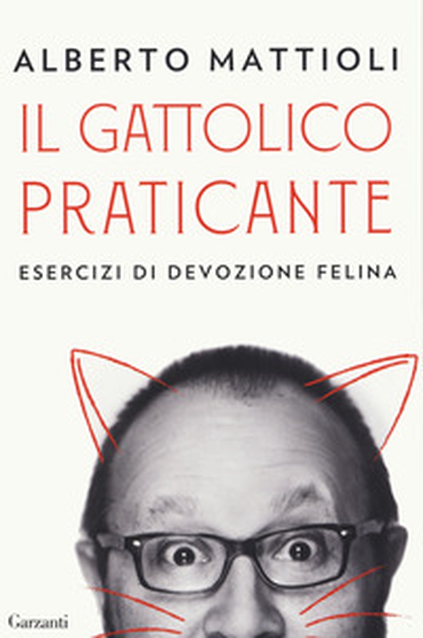 Il gattolico praticante. Esercizi di devozione felina - Librerie.coop Il gattolico praticante. Esercizi di devozione felina - Librerie.coop