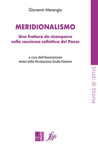 Meridionalismo. Una frattura da ricomporre nella coscienza collettiva del Paese - Librerie.coop