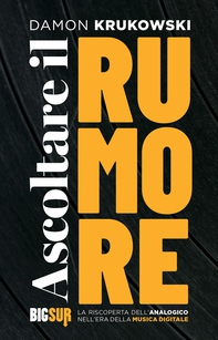 Ascoltare il rumore - Librerie.coop