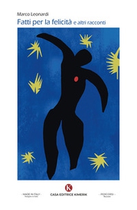 Fatti per la felicità e altri racconti - Librerie.coop