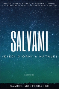 Salvami (dieci giorni a Natale) - Librerie.coop