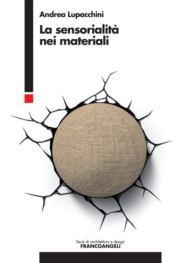 La sensorialità nei materiali - Librerie.coop La sensorialità nei materiali - Librerie.coop