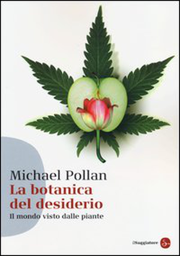 La botanica del desiderio. Il mondo visto dalle piante - Librerie.coop La botanica del desiderio. Il mondo visto dalle piante - Librerie.coop