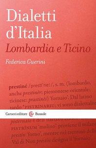 Dialetti d'Italia: Lombardia e Ticino - Librerie.coop