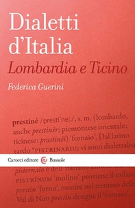 Dialetti d'Italia: Lombardia e Ticino - Librerie.coop